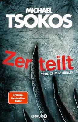 Der neue Thriller von Michael Tsokos: Zerteilt