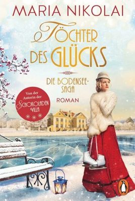 Der neue Roman von Maria Nikolai: Töchter des Glücks