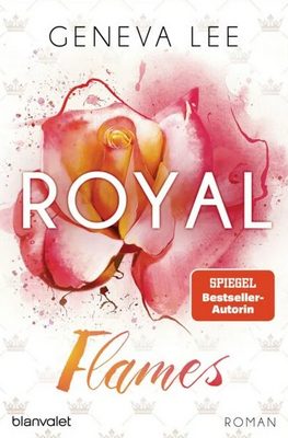 Der neue Roman von Geneva Lee: Royal Flames