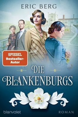 Der neue Roman von Eric Berg: Die Blankenburgs