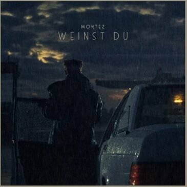 MONTEZ veröffentlicht seine neue Single „Weinst Du“