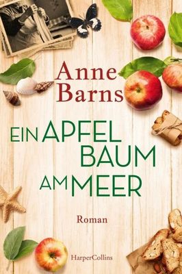 Der neue Roman von Anne Barns: Ein Apfelbaum am Meer