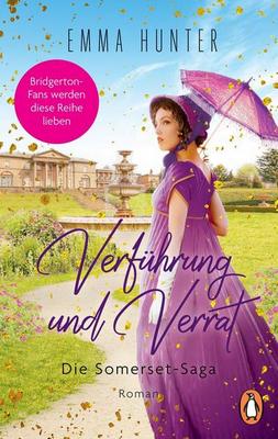 Der neue Roman von Emma Hunter: Verführung und Verrat – Die Somerset-Saga (2)
