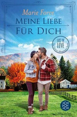 Der neue Roman von Marie Force: Meine Liebe für dich