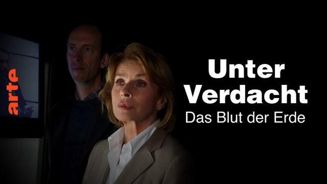 Krimi: Unter Verdacht – Das Blut der Erde (Arte 20:15 – 22:00 Uhr)