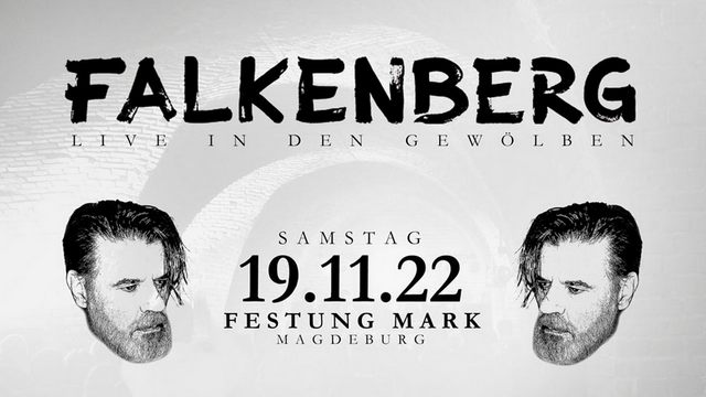 Falkenberg – Live in den Gewölben der Festung  Mark