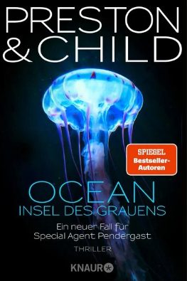 Der neue Thriller von Douglas Preston & Lincoln Child: OCEAN – Insel des Grauens