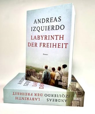 Der neue Roman von Andreas Izquierdo: Labyrinth der Freiheit