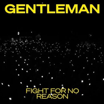 Gentleman veröffentlicht seine neue Single + Video “Fight For No Reason”