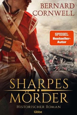 Heute erscheint der neue Roman von Bernard Cornwell: Sharpes Mörder