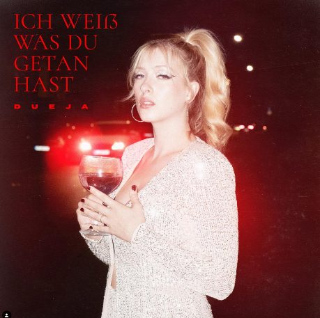 DUEJA veröffentlicht ihre neue Single + Video “Ich weiß was du getan hast”