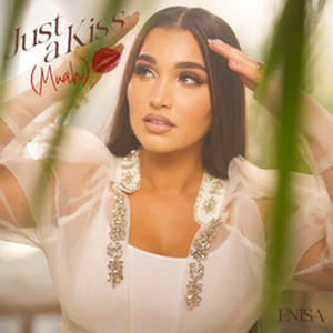 ENISA und ihre neue Single „Just A Kiss (Muah)“