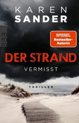 Der neue Thriller von Karen Sander: Der Strand: Vermisst