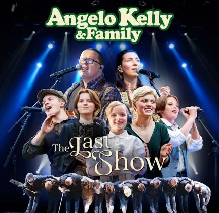 Angelo Kelly & Family veröffentlichen unvergessliches Konzert “The Last Show” + Videopremiere “Wild Rover”