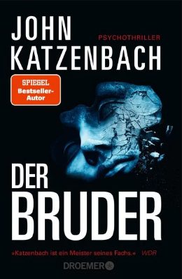 Heute erscheint der neue Psychothriller von John Katzenbach: Der Bruder