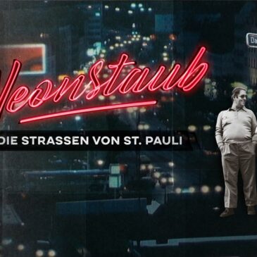 Fünfteilige Doku-Serie über den Zauber von St. Pauli: „Neonstaub“