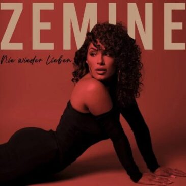 Zemine veröffentlicht ihre neue Single “Nie wieder lieben”