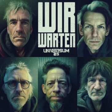 UNIVERSUM25 veröffentlichen ihre neue Single “Wir warten”