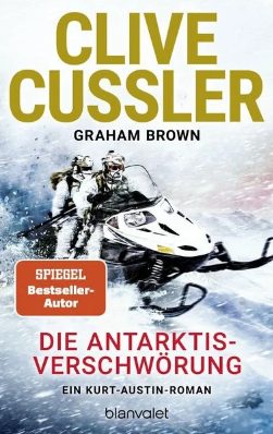 Heute erscheint der neue Roman von Clive Cussler & Graham Brown: Die Antarktis-Verschwörung