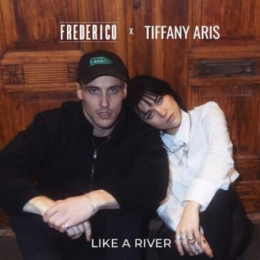 Frederico x Tiffany Aris veröffentlichen gemeinsame Single “Like A River”