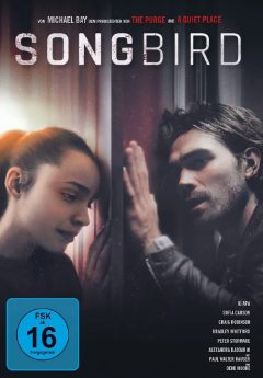 Free-TV-Premiere / SciFi-Drama: Songbird – Überleben hat einen Preis (ZDF  22:15 – 23:35 Uhr)