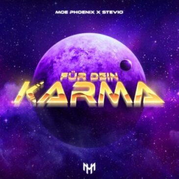 MOE PHOENIX x Stevio veröffentlichen neue Single “Für Dein Karma”