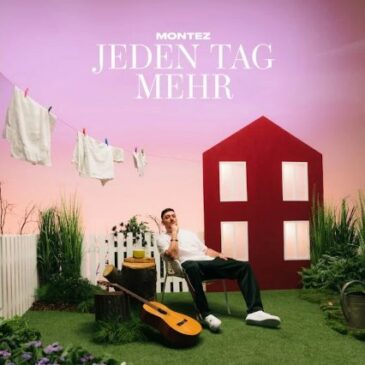 MONTEZ veröffentlicht seine neue Single „Jeden Tag mehr“