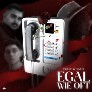 YUSUF & YASIN veröffentlichen neue Single „EGAL WIE OFT“