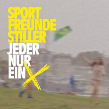 Sportfreunde Stiller veröffentlichen neue Single + Video “JEDER NUR EIN X”
