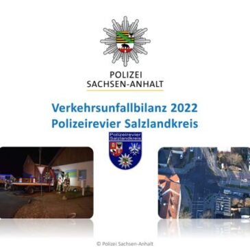 Polizeiliche Unfallstatistik 2022 für den Revierbereich Salzlandkreis