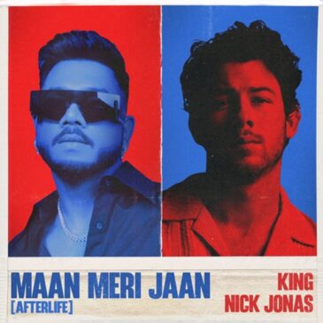 King × Nick Jonas veröffentlichen „Maan Meri Jaan (Afterlife)“