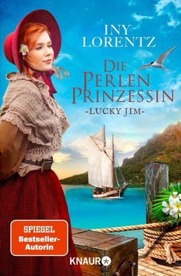 Heute erscheint der neue Roman von Iny Lorentz: Die Perlenprinzessin – Lucky Jim