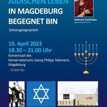 Zeitzeugengespräch mit Waltraud Zachhuber im Konservatorium – „Wie ich dem Jüdischen Leben in Magdeburg begegnet bin“