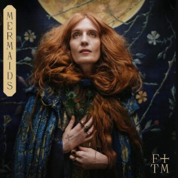 Florence + the Machine veröffentlicht neue Single “Mermaids”