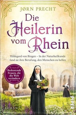 Heute erscheint der neue Roman von Jørn Precht: Die Heilerin vom Rhein