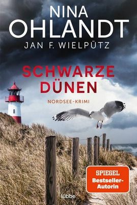 Der neue Kriminalroman von Nina Ohlandt und Jan F. Wielpütz: Schwarze Dünen