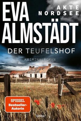 Heute erscheint der neue Kriminalroman von Eva Almstädt: Akte Nordsee – Der Teufelshof