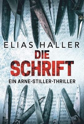 Heute erscheint der neue Thriller von Elias Haller: Die Schrift