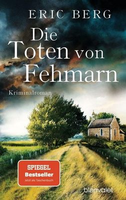 Der neue Kriminalroman von Eric Berg: Die Toten von Fehmarn