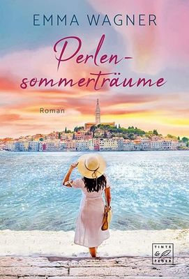 Der neue Roman von Emma Wagner: Perlensommerträume