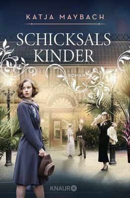 Der neue Roman von Katja Maybach: Schicksalskinder