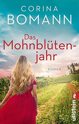 Heute erscheint der große Liebesroman von Bestsellerautorin Corina Bomann: Das Mohnblütenjahr