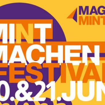 MINT-MACHEN-Festival am 20. und 21. Juni 2023 / Naturwissenschaften und Technik live erleben