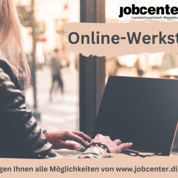 Dienstleistungen des Magdeburger Jobcenters jetzt digital testen
