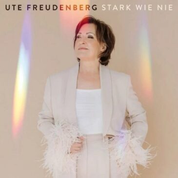 Ute Freudenberg veröffentlicht ihr neues Album „Stark wie nie“