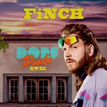 FiNCH veröffentlicht neuen Song „LiEBE AUF DER RÜCKBANK“ und “DORFDiSKO ZWEi” als Re-Bundle