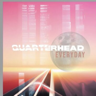 QUARTERHEAD veröffentlichen ihren neuen Clubhit “Everyday”