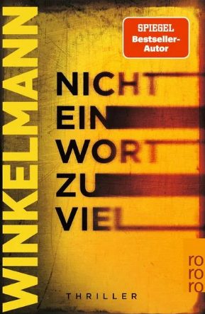 Der neue Thriller von Andreas Winkelmann: Nicht ein Wort zu viel