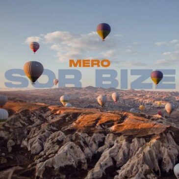 MERO veröffentlicht seine neue Single + Video “Sor Bize”
