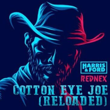 Harris & Ford x Rednex veröffentlichen “Cotton Eye Joe (Reloaded)”